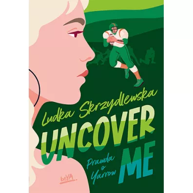 Uncover me - Ludka Skrzydlewska