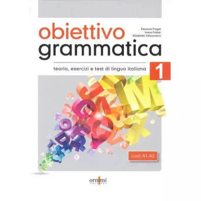 Obiettivo Grammatica 1 A1-A2 - Eleonora Fragai, Elisabetta Jafrancesco, Ivana Fratter