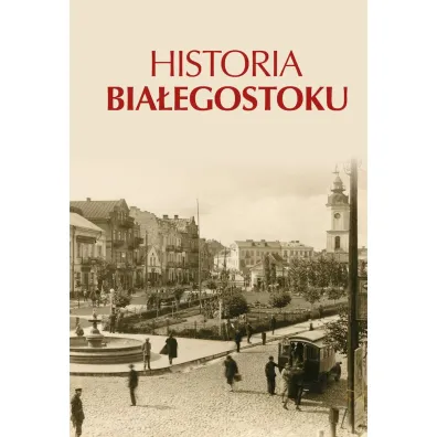 Historia Bia�egostoku