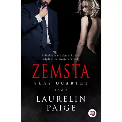 Zemsta. Slay quartet. Tom 3 - Laurelin Paige