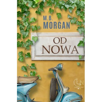Od nowa - M.B. Morgan