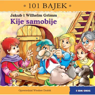 101 bajek. Kije samobije. 101 bajek - Wies�aw Drabik