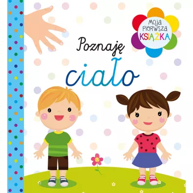 Moja pierwsza ksi��ka Poznaj� cia�o