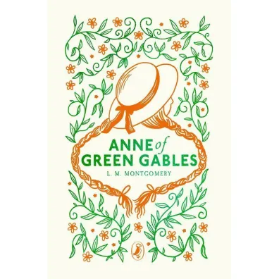 Anne of Green Gables - Lucy Maud Montgomery