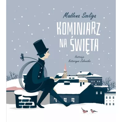 Kominiarz na wita - Madlena Szeliga