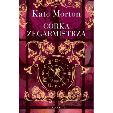 C�rka zegarmistrza - Kate Morton