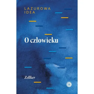 O cz�owieku cz�� antropologiczna Lazurowej Idei
