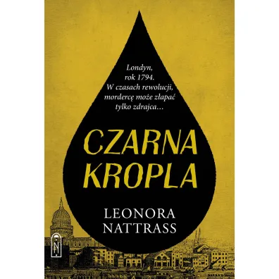 Czarna Kropla. Tom 1 - Leonora Nattrass