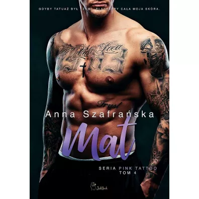 Mat. PInk Tattoo. Tom 4 - Anna Szafra�ska