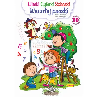 Literki, cyferki, szlaczki. Wesoej paczki - Ernest Bdowski, Wodzimierz Kruszewski