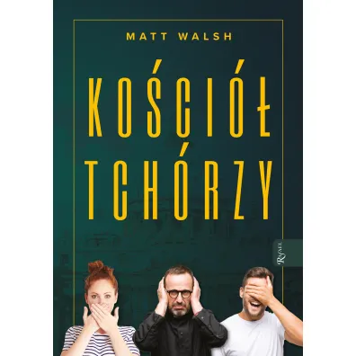 Ko�ci� tch�rzy - Matt Walsh
