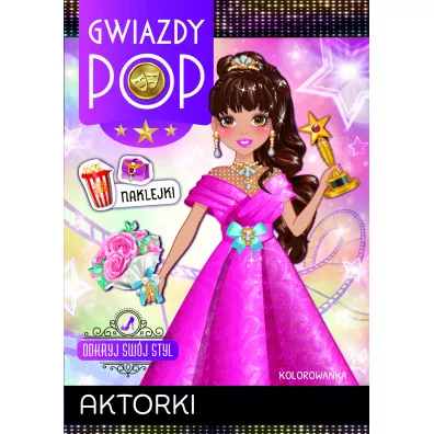 Aktorki. Gwiazdy POP. Odkryj sw�j styl - Zivile Agurkyte, Paulina Bitinaityte