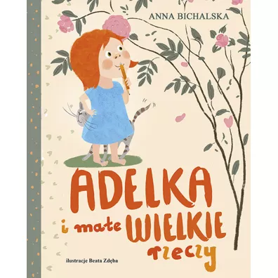 Adelka i ma�e WIELKIE rzeczy - Anna Bichalska