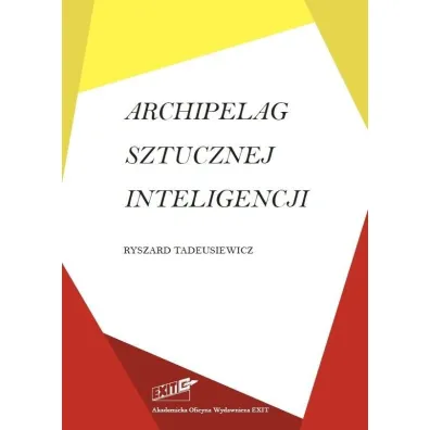 Archipelag sztucznej inteligencji - Ryszard Tadeusiewicz