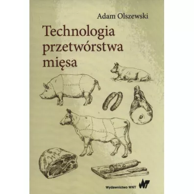 Technologia przetw�rstwa mi�sa - Adam Olszewski