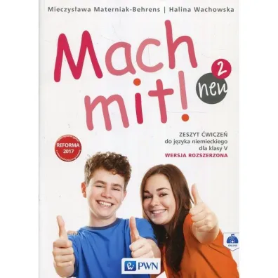 Mach mit! neu 2. Zeszyt �wicze� do j�zyka niemieckiego dla klasy 5. Wersja rozszerzona - Halina Wachowska, Mieczys�awa Materniak-Behrens