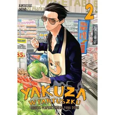 Yakuza w fartuszku. Kodeks perfekcyjnego pana domu. Tom 2 - Kousuke Oono