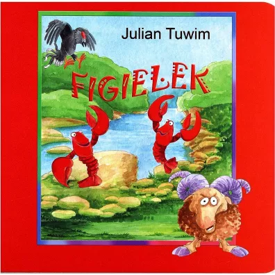 Klasyka wierszyka. Figielek - Julian Tuwim