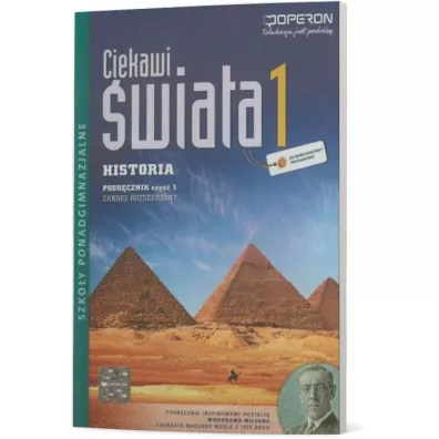 Ciekawi �wiata. Historia 1. Cz�� 1. Podr�cznik. Zakres rozszerzony. Szko�y ponadgimnazjalne - Jan Wroniszewski, Ma�gorzata Strzelecka, Roman Czaja