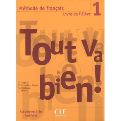 Tout va bien 1. Podr�cznik - Helene Auge, Claire Marlhens, Martin Llucia, Maria Dolores Cañad Pujols