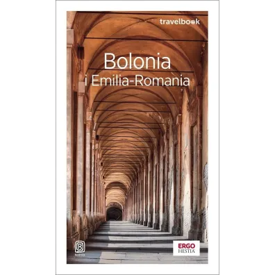 Bolonia i Emilia-Romania. Travelbook - Beata Pomykalska, Pawe� Pomykalski