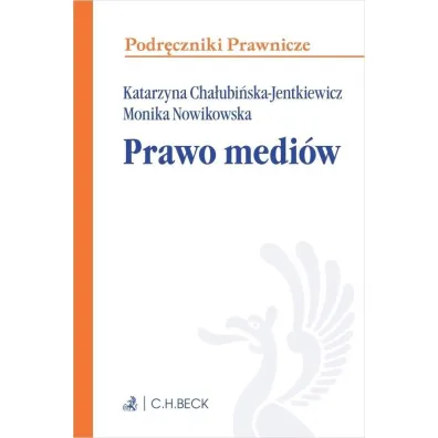 Prawo medi�w - Katarzyna Cha�ubi�ska-Jentkiewicz, Monika Nowikowska