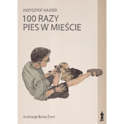 100 razy pies w mie�cie - Krzysztof Najder