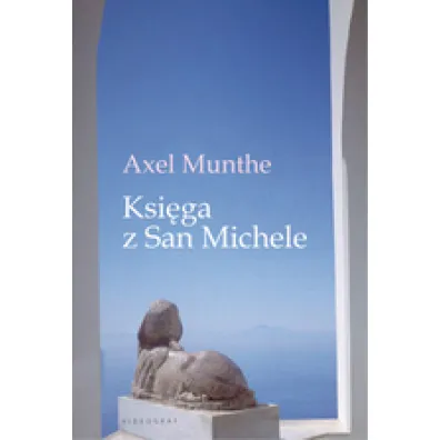Ksi�ga z San Michele - Axel Munthe