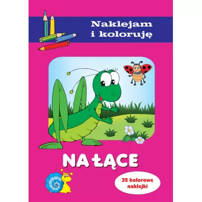 Na ��ce. Naklejam i koloruj� - Aleksander Ma�ecki