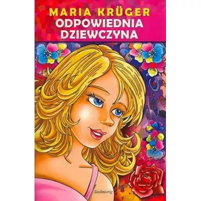 Odpowiednia dziewczyna - Maria Kruger