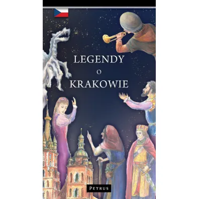 Legendy o Krakowie. Wersja czeska - Zbigniew Iwa�ski