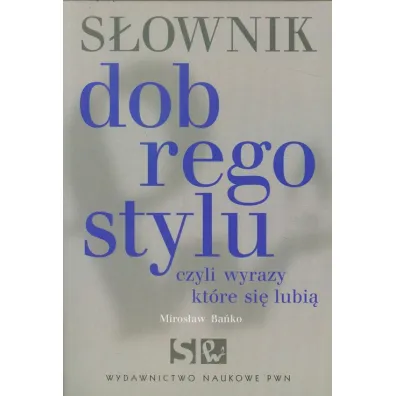 S�ownik dobrego stylu - Miros�aw Ba�ko