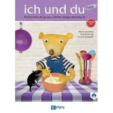Ich und du neu 2. Zeszyt �wicze� do j�zyka niemieckiego. Wersja rozszerzona - Ewa Krawczyk, Lucyna Zast�pi�o, Marta Kozubska