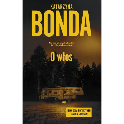 O w�os. Detektyw Jakub Sobieski. Tom 1 - Katarzyna Bonda
