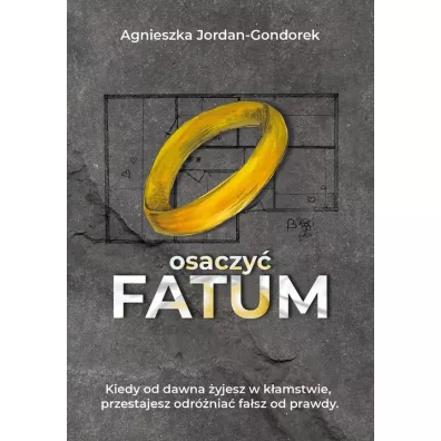 Osaczy� fatum - Agnieszka  Jordan-Gondorek