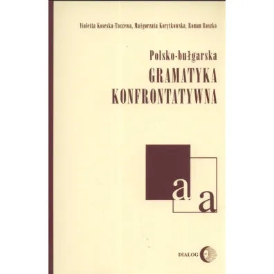Polsko-bu�garska gramatyka konfrontatywna