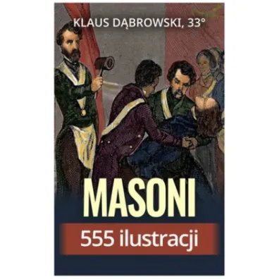 Masoni 555 ilustracji - D�browski Klaus
