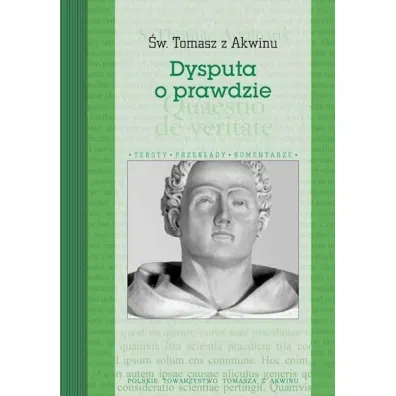 Dysputa o prawdzie - Tomasz z Akwinu