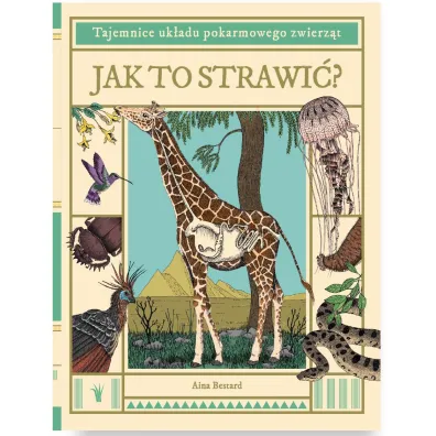 Jak to strawi�? Tajemnice uk�adu pokarmowego zwierz�t