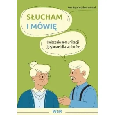 S�ucham i m�wi� �wiczenia komunikacji j�zykowej dla senior�w