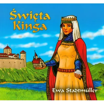�wi�ta Kinga - Ewa Stadtmuller