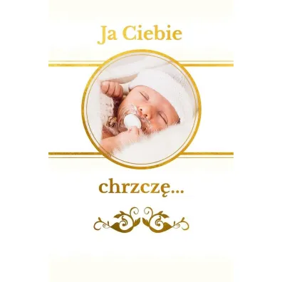 Ja Ciebie chrzcz�. Pami�tka chrztu �wi�tego
