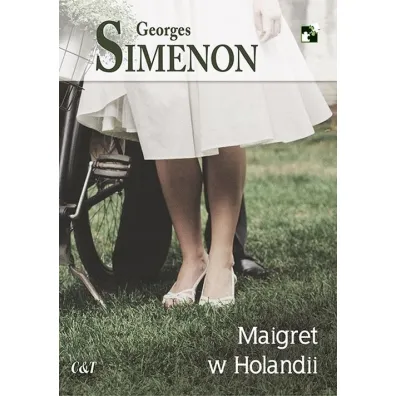 Maigret w Holandii. Komisarz Maigret. Tom 17 - Georges Simenon