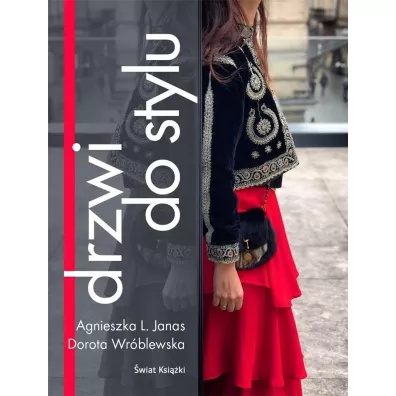 Drzwi do stylu - Dorota Wr�blewska, Agnieszka Lidia  Janas