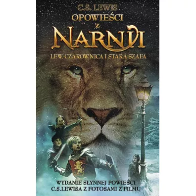 Lew, Czarownica i stara szafa. Opowieci z Narnii. Tom 1. Wydanie filmowe - Clive Staples Lewis