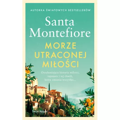 Morze utraconej mi�o�ci - Santa Montefiore