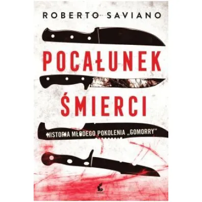 Poca�unek �mierci - Roberto Saviano