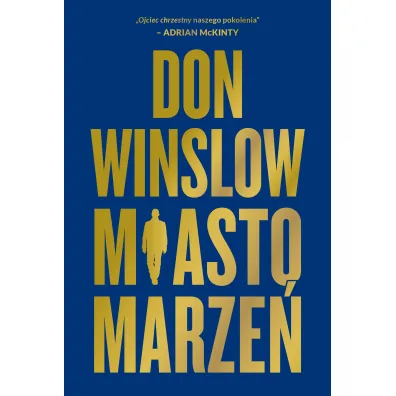 Miasto marze�. Danny Ryan. Tom 2 - Don Winslow