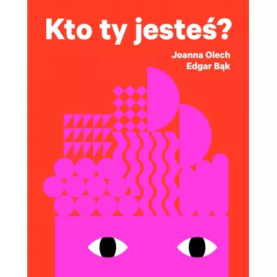 Kto ty jeste - Joanna Olech, Edgar  Bk