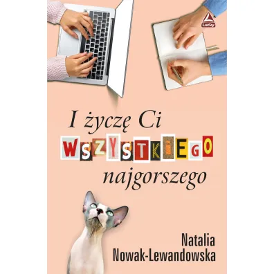 I �ycz� Ci wszystkiego najgorszego - Natalia Nowak-Lewandowska